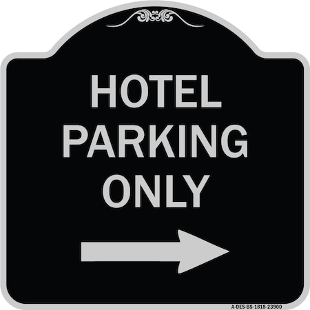 Signmission Hotel Parking With Right Arrow Heavy-Gauge Aluminum Architectural Sign, 18" x 18", BS-1818-23900 A-DES-BS-1818-23900